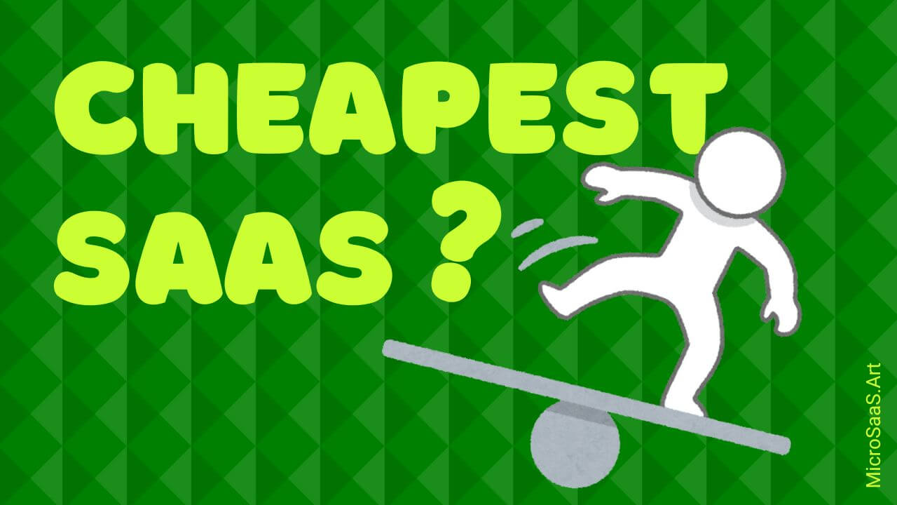 How to Build the Cheapest SaaS?